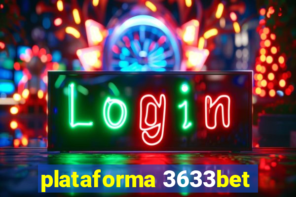 plataforma 3633bet